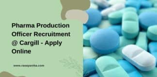 Pharma Production Officer Recruitment @ Cargill - Apply Online