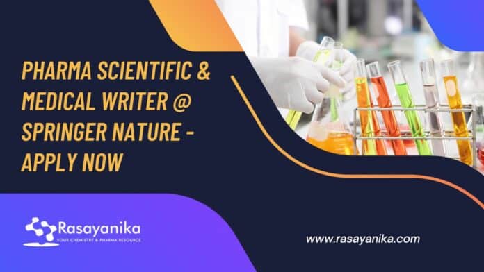 Pharma Scientific & Medical Writer @ Springer Nature - Apply Now