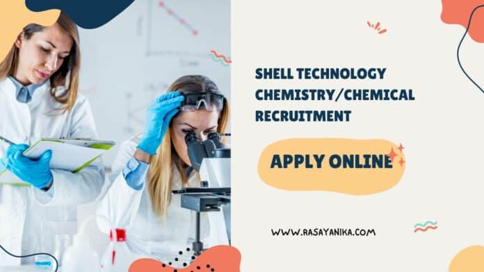 Shell Technology Chemistry/Chemical Recruitment - Apply Online