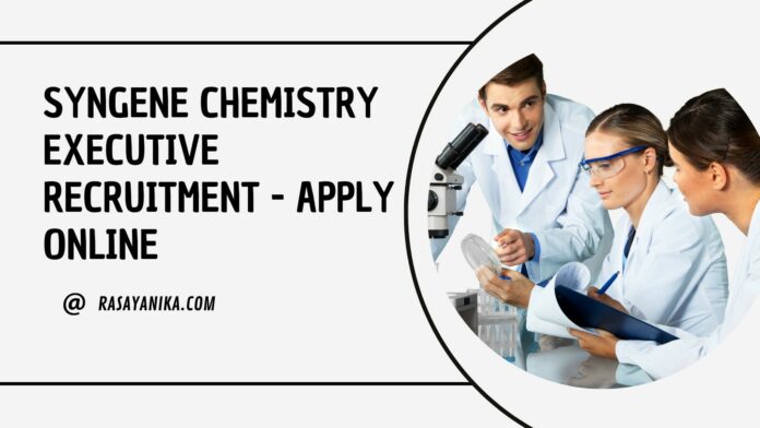Syngene Chemistry Executive Recruitment - Apply Online