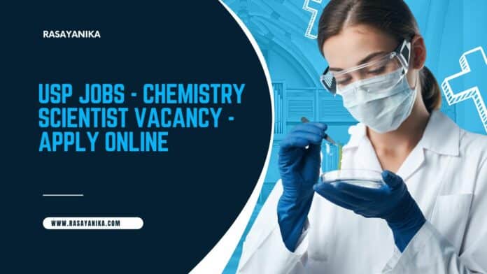 USP Jobs - Chemistry Scientist Vacancy - Apply Online