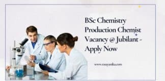 BSc Chemistry Production Chemist Vacancy @ Jubilant - Apply Now