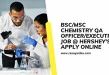 BSc/MSc Chemistry QA Officer/Executive Job @ Hershey's - Apply Online