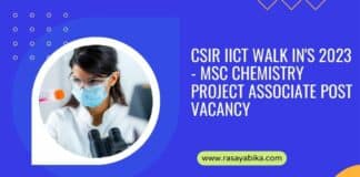 CSIR IICT Walk In's 2023 - MSc Chemistry Project Associate Post Vacancy