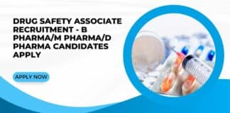 Drug Safety Associate Recruitment - B Pharma/M Pharma/D Pharma Candidates Apply