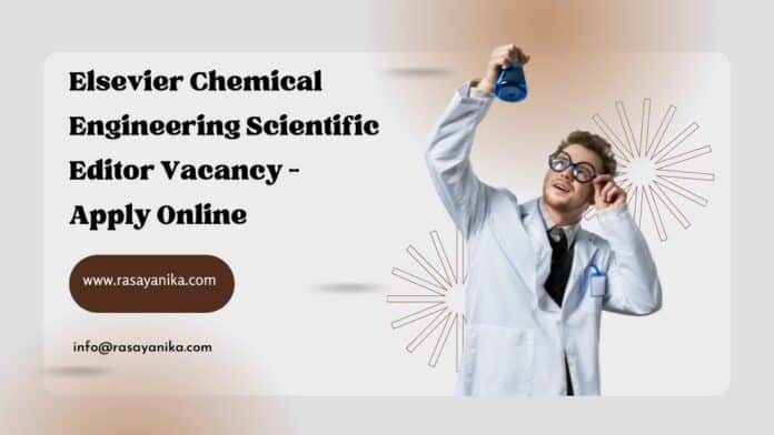 Elsevier Chemical Engineering Scientific Editor Vacancy - Apply Online