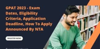 GPAT 2023 - Exam Dates, Eligibility Criteria, Application Deadline, How To Apply Announced By NTA