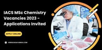 IACS MSc Chemistry Vacancies 2023 - Applications Invited