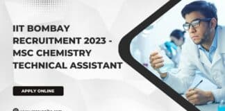IIT Bombay Recruitment 2023 - MSc Chemistry Technical Assistant