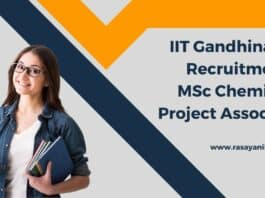 IIT Gandhinagar Recruitment - MSc Chemistry Project Associate