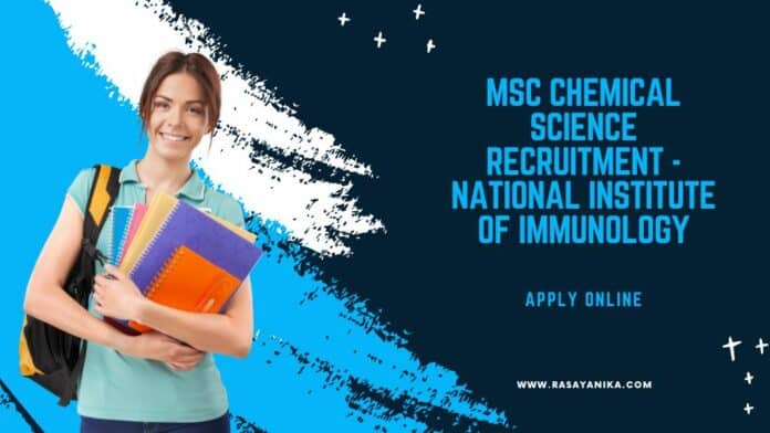 MSc Chemical Science Recruitment - National Institute of Immunology