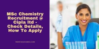 MSc Chemistry Recruitment @ Cipla ltd - Check Details, How To Apply