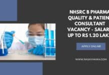 NHSRC B Pharma Quality & Patient Consultant Vacancy - Salary up to Rs 1.20 Lakh