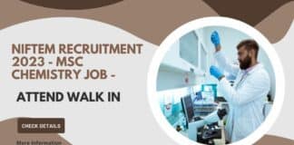 NIFTEM Recruitment 2023 - MSc Chemistry Job - Attend Walk in