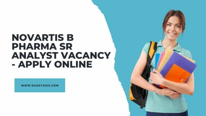 Novartis B Pharma Sr Analyst Vacancy - Apply Online