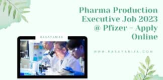 Pharma Production Executive Job 2023 @ Pfizer - Apply Online