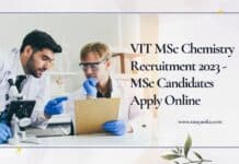 VIT MSc Chemistry Recruitment 2023 - MSc Candidates Apply Online