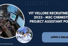 VIT Vellore Recruitment 2023 - MSc Chemistry Project Assistant Post