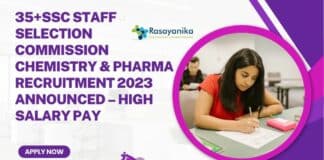 35+SSC Staff Selection Commission Chemistry & Pharma Recruitment 2023 Announced – High Salary Pay