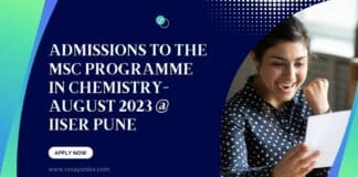 Admissions to the MSc Programme in Chemistry- August 2023 @ IISER Pune