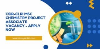 CSIR-CLRI MSc Chemistry Project Associate Vacancy - Apply Now