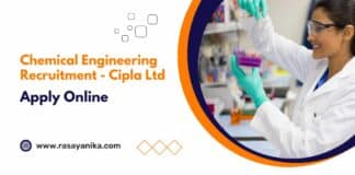Chemical Engineering Recruitment - Cipla Ltd