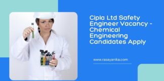 Cipla Ltd Safety Engineer Vacancy - Chemical Engineering Candidates Apply