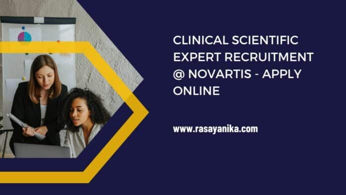 Clinical Scientific Expert Recruitment @ Novartis - Apply Online