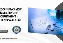 DRDO INMAS MSc Chemistry JRF Recruitment - Attend Walk in