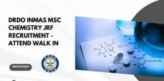 DRDO INMAS MSc Chemistry JRF Recruitment - Attend Walk in