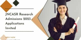 JNCASR Research Admissions 2023 - Applications Invited