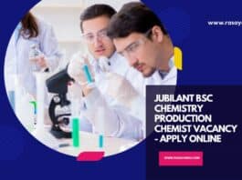 Jubilant BSc Chemistry Production Chemist Vacancy - Apply Online