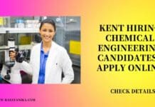 Kent Hiring Chemical Engineering Candidates - Apply Online