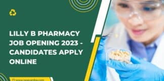 Lilly B Pharmacy Job Opening 2023 - Candidates Apply Online