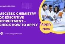 MSc/BSc Chemistry QC Executive Recruitment - Check How To Apply