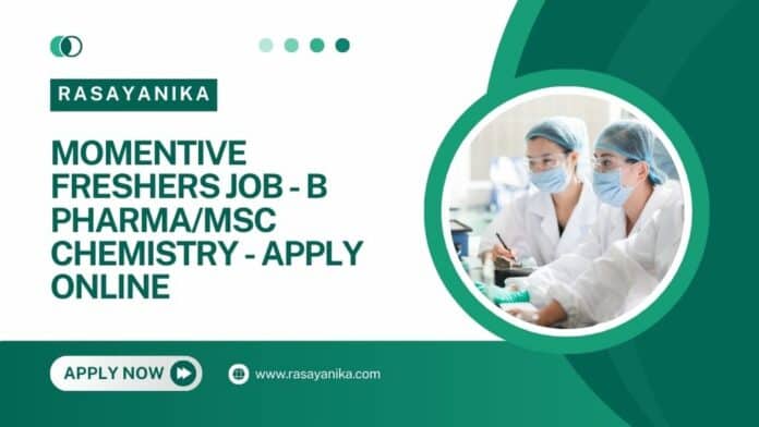 Momentive Freshers Job - B Pharma/MSc Chemistry - Apply Online