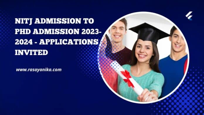 NITJ Admission to PhD Admission 2023-2024 - Applications Invited