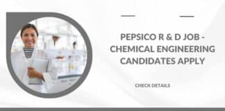 PepsiCo R & D Job - Chemical Engineering Candidates Apply