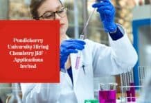 Pondicherry University Hiring Chemistry JRF - Applications Invited