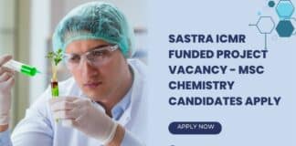 SASTRA ICMR Funded Project Vacancy - MSc Chemistry Candidates Apply