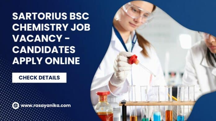 Sartorius BSc Chemistry Job Vacancy - Candidates Apply Online
