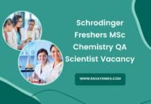 Schrodinger Freshers MSc Chemistry QA Scientist Vacancy