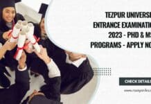 Tezpur University Entrance Examination 2023 - PhD & MSc Programs - Apply Now