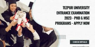 Tezpur University Entrance Examination 2023 - PhD & MSc Programs - Apply Now