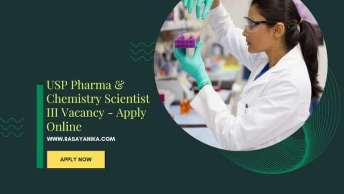 USP Pharma & Chemistry Scientist III Vacancy - Apply Online
