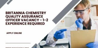 Britannia Chemistry Quality Assurance Officer Vacancy - 1-2 Experience Required
