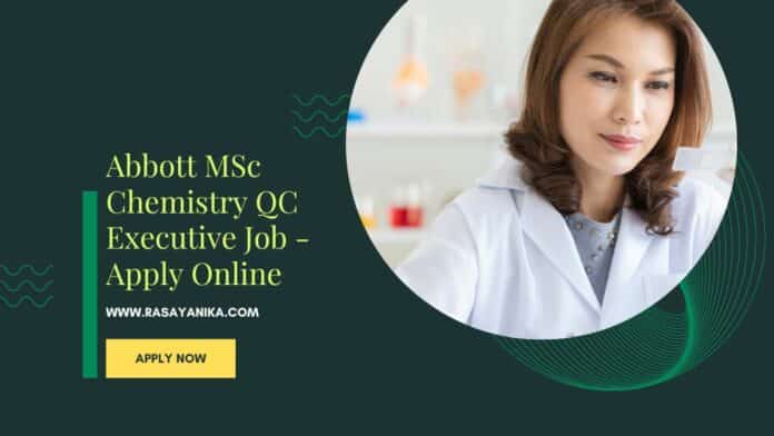 Abbott MSc Chemistry QC Executive Job - Apply Online