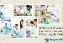 B Pharma Production Executive Vacancy @ Pfizer - Apply Online