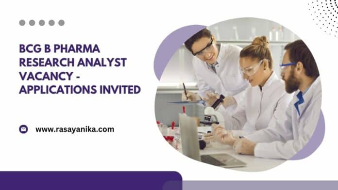 BCG B Pharma Research Analyst Vacancy - Applications Invited