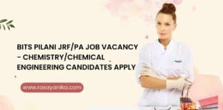 BITS Pilani JRF/PA Job Vacancy - Chemistry/Chemical Engineering Candidates Apply